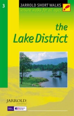 The Lake District: Leisure Walks for All Ages (Jarrold Short Wal