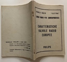 SCUOLA RADIO ELETTRA CORSO RADIO CARATTERISTICHE VALVOLE RADIO EUROPEE PHILIPS