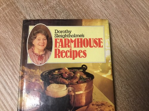Dorothy Sleightholme's Farmhouse Recipes Hardcover Book Vintage - Picture 2 of 14