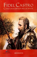 FIDEL CASTRO - COMOUNA ESPADA RELUCIENTE - Cuba