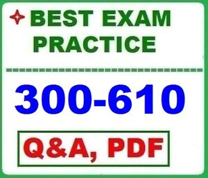 Latest 300-610 Study Notes