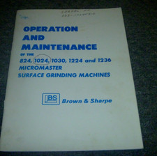 Brown & Sharpe 1224 Micromaster Surface Grinder Operator & Maintenance Manual xz
