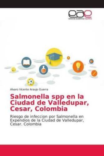Thumbnail - Salmonella Spp En La Ciudad De Valledupar, Cesar, Colombia Riesgo De