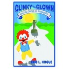 Clinky Clown Secret Happyville Eric L Hogue iUniverse Hardback 9780595822829