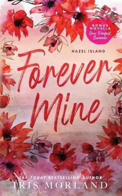Iris Morland Forever Mine (Taschenbuch) Hazel Island