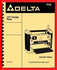 Delta Portable 12.5" Planer TP305 Instruction Operator Service Parts Manual 1701
