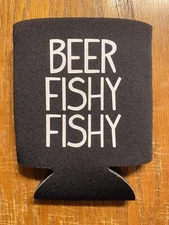 Beer Fishy Fishy Funny Novelty Can Cooler Koozie Black Version