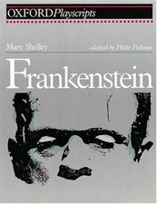 Frankenstein: Play (Oxford Playscripts) by Shelley, Mary Wollstonecraf Paperback