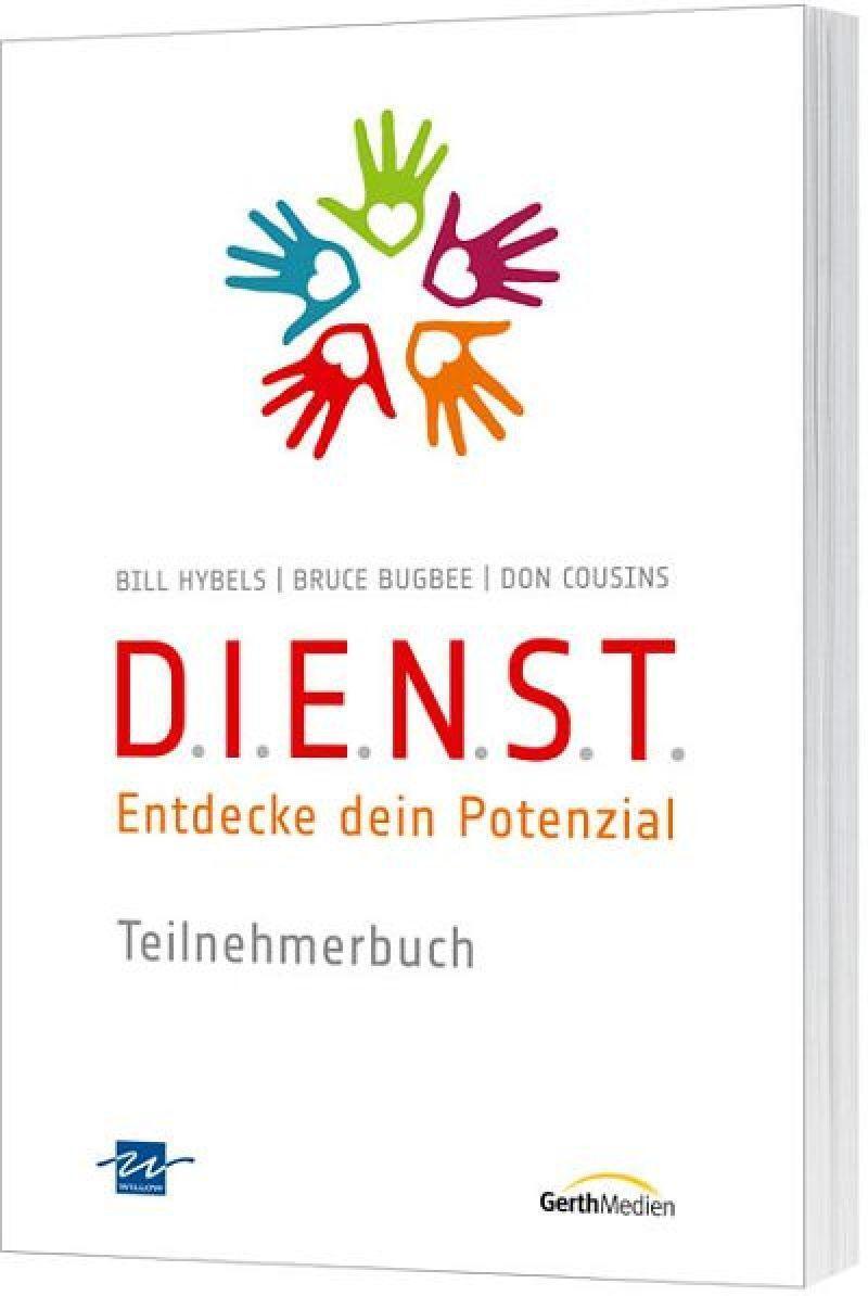 D.i.e.n.s.t. - Teilnehmerbuch Entdecke Dein Potential Bill Hybels (u.