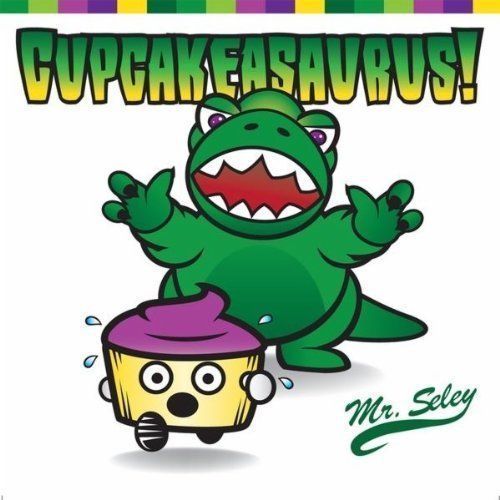 Cupcakeasaurus! - Mr Seley (CD, 2010, Curriculum Records) BRAND NEW SEALED - Picture 1 of 1