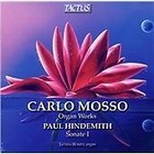 Carlo Mosso: Organ Works; Paul Hindemith: Sonate No. 1 (2011)