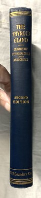 The Thyroid Gland; Clinics of George W. Crile and Associates 1922 Saunders Press