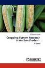 Cropping System Research in Andhra Pradesh by Rajendra Prasad V (Paperback / softback, 2012)