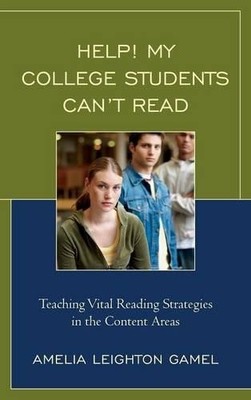 Help! My College Students Cant Read - 9781475814569