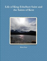 Brian Starr | Life Of King Ethelbert Saint And The Saints Of Kent | Taschenbuch