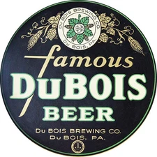 Vintage Famous DuBois Brewing Co. Ad Reproduction Metal Sign FREE SHIPPING