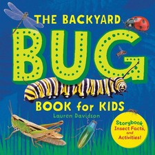 THE BACKYARD BUG BOOK FOR KIDS:
