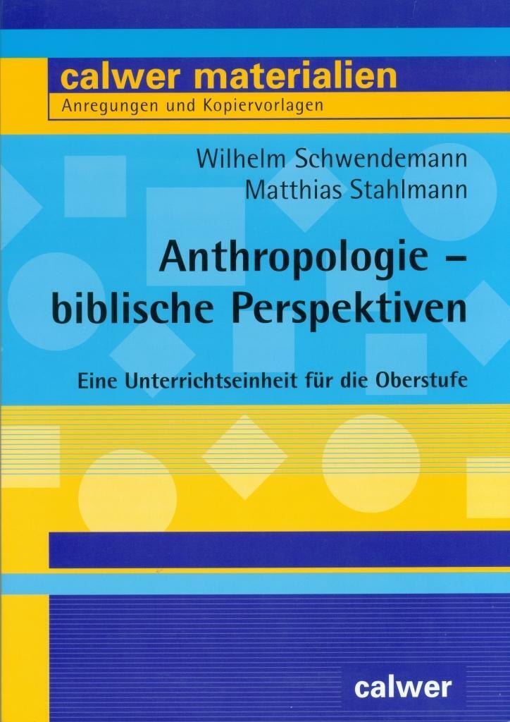 Thumbnail - Anthropologie - Biblische Perspektiven Eine Unterrichtseinheit Für Die