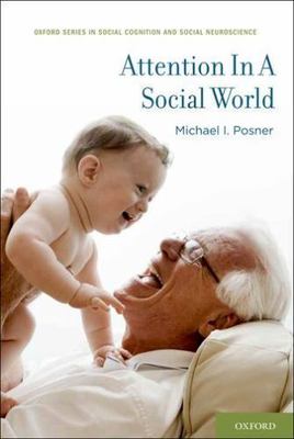 Attention in a Social World (Social Cognition and Social Neuroscience)  paperba