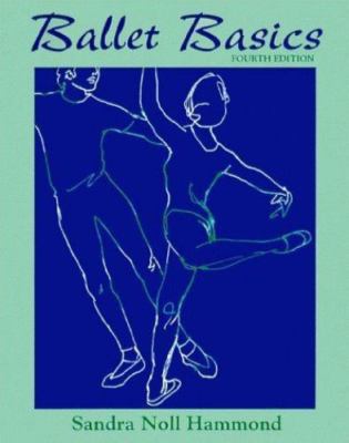 Ballet Basics by Sandra Noll Hammond