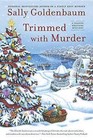 Trimmed with Murder by Sally Goldenbaum (Hardback, 2015)