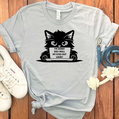 DID I ROLL MY EYES CAT T-SHIRT - Picture 17 of 29