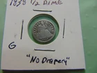 1838 Seated Liberty Half Dime  "NO Drapery"