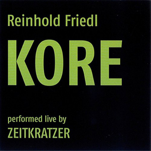 Альбом Reinhold Friedl & Zeitkratzer Kore (CD)