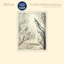Bill Evans: You Must Believe In Spring (Vinyl) NEW