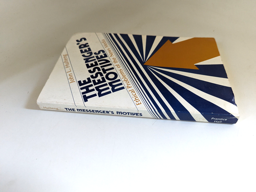 RAREHulsman, John The Messenger's Motive Ethical Problems of the news media t-19 - Imagen 3 de 3