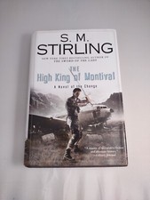 The High King of Montival by S.M. Stirling, Change Signed  1st Edition Hardcover