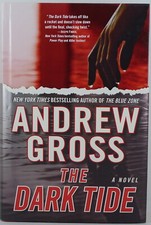 The Dark Tide by Andrew Gross Signed 1st/1st (2008, HC)