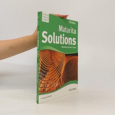 Maturita Solutions. Elementary Student´s book  |  Tim Falla