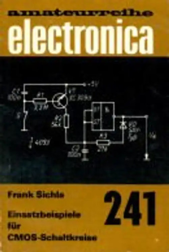 Einsatzbeispiele für CMOS-Schaltkreise. - Frank Sichla