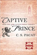 Captive Prince: Book One of the Captive Prince Trilogy, Pacat, C. S.,