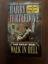 Walk In Hell [The Great War, Book 2] by Turtledove, Harry , mass_market