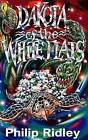 Dakota of the White Flats by Philip Ridley (Paperback, 1996)