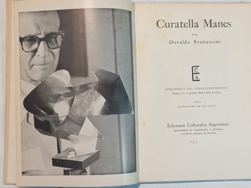 PABLO CURATELLA MANES. Por Osvaldo Svanascini. Argentinos en las artes. 1963 - Picture 2 of 2