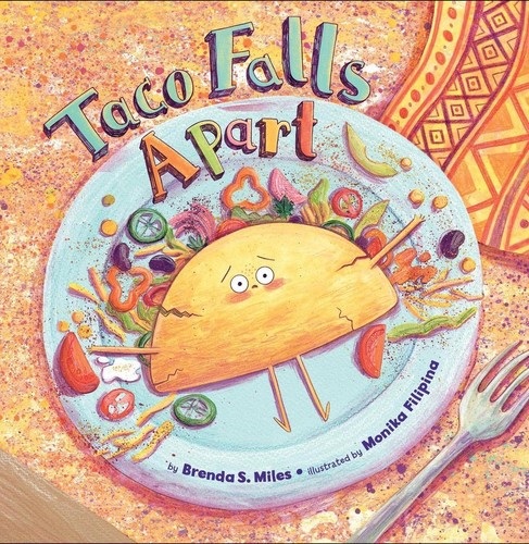 Taco Falls Apart by Brenda S. Miles Hardcover Book