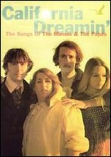 The Mamas & the Papas: California Dreamin' - The Songs of The Mamas & the Papas