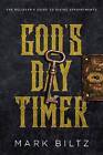 God's Day Timer: The Believer's Guide to Divine Appointments by Mark Biltz (Paperback / softback, 2016)