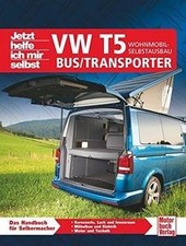 VW T5 Bus/Transporter: Wohnmobil-Selbstausbau (Jetz... | Buch | Zustand sehr gut