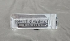 Retirement Edition METAL  Emblem Fender Badge Car Truck Motorcycle Golf Cart RV