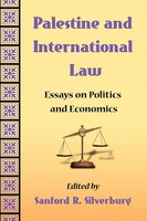 Palestine And International Law | Essays On Politics And Economics | Silverburg