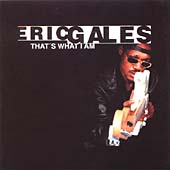 Eric Gales - That's What I Am (2002) CD