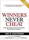 Winners Never Cheat: Even in Tough Times by Jon Huntsman (Hardback, 2005)