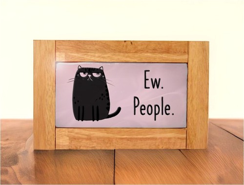 Cats Ew People Wooden Sign Ornament - Funny Gift Decoration for Cat Lovers - Picture 10 of 14