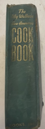 The Lily Wallace New American Hardcover Kochbuch 1948 Hausmacherrezepte