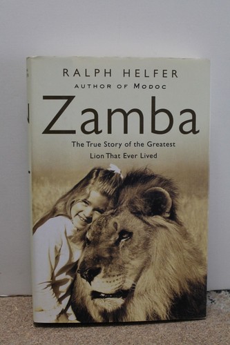 Zamba : The True Story of the Greatest Lion That Ever Lived by Ralph Helfer... - Picture 1 of 4