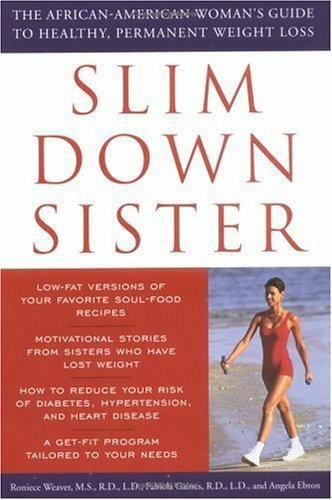 Slim down Sister by Fabiola Gaines, Roniece Weaver and Angela Ebron (2001, Trade - Picture 1 of 1